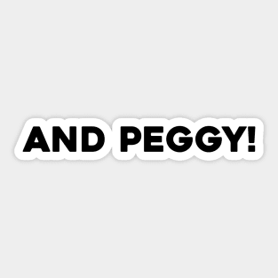 And Peggy! Sticker